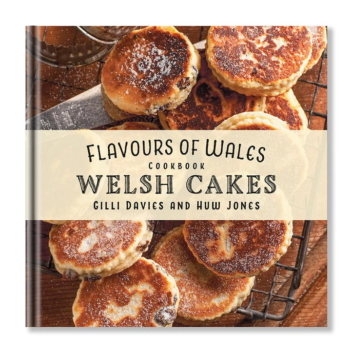 The Welsh Cake Cookbook - A Welsh Secret - Graffeg - Books - -